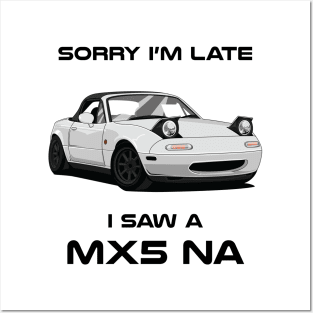 Sorry I'm Late Mazda MK3 NA Classic Car Tshirt Posters and Art